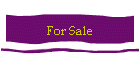 For Sale
